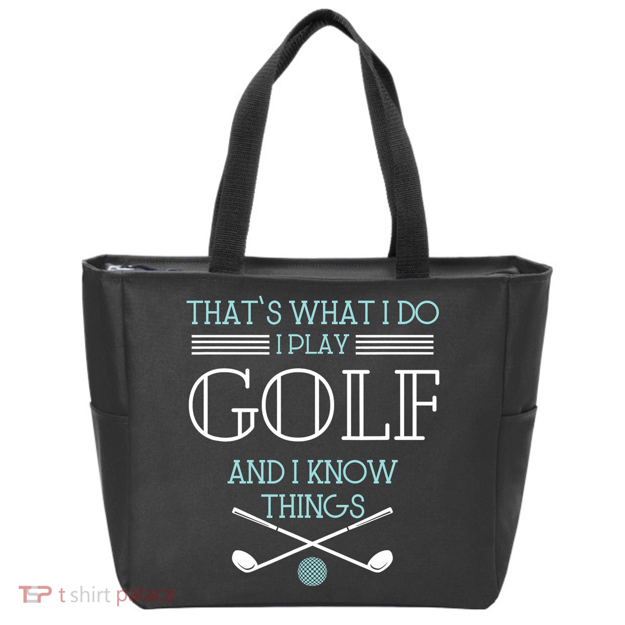 That's What I Do I Play Golf And I Know Things Funny Tote Bag