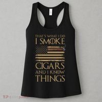 ThatS What I Do I Smoke Cigars And I Know Things Women's Tank Top thumb 3