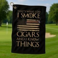 ThatS What I Do I Smoke Cigars And I Know Things Golf Towel thumb 1