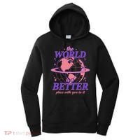 The World Is A Better Place With You In It Women's Hoodie thumb 0