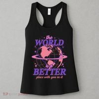 The World Is A Better Place With You In It Women's Tank Top thumb 3