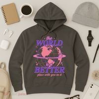 The World Is A Better Place With You In It Hoodie thumb 3