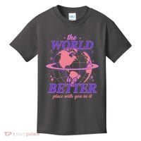 The World Is A Better Place With You In It Kids T-Shirt thumb 0