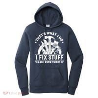 That's What I Do I Fix Stuff And I Know Things Funny Saying Women's Hoodie thumb 0