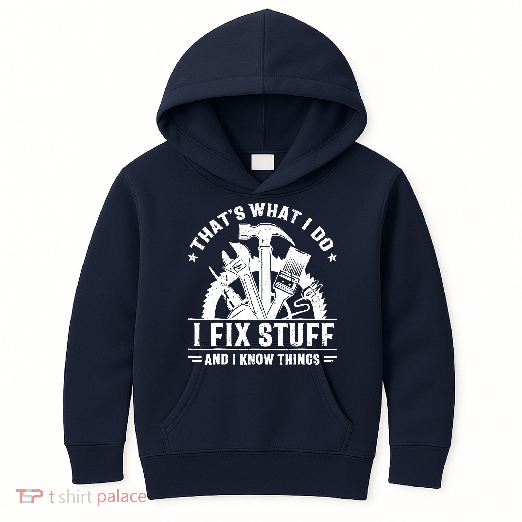 That's What I Do I Fix Stuff And I Know Things Funny Saying Kids Hoodie
