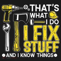 That's What I Do I Fix Stuff And I Know Things Funny Saying Sweatshirt thumb 3