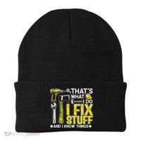 That's What I Do I Fix Stuff And I Know Things Funny Saying Beanie thumb 0