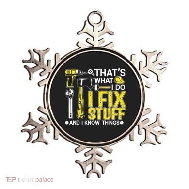 That's What I Do I Fix Stuff And I Know Things Funny Saying Ornament