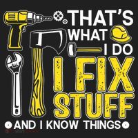 That's What I Do I Fix Stuff And I Know Things Funny Saying Hat thumb 2