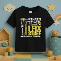 That's What I Do I Fix Stuff And I Know Things Funny Saying Toddler T-Shirt thumb 3