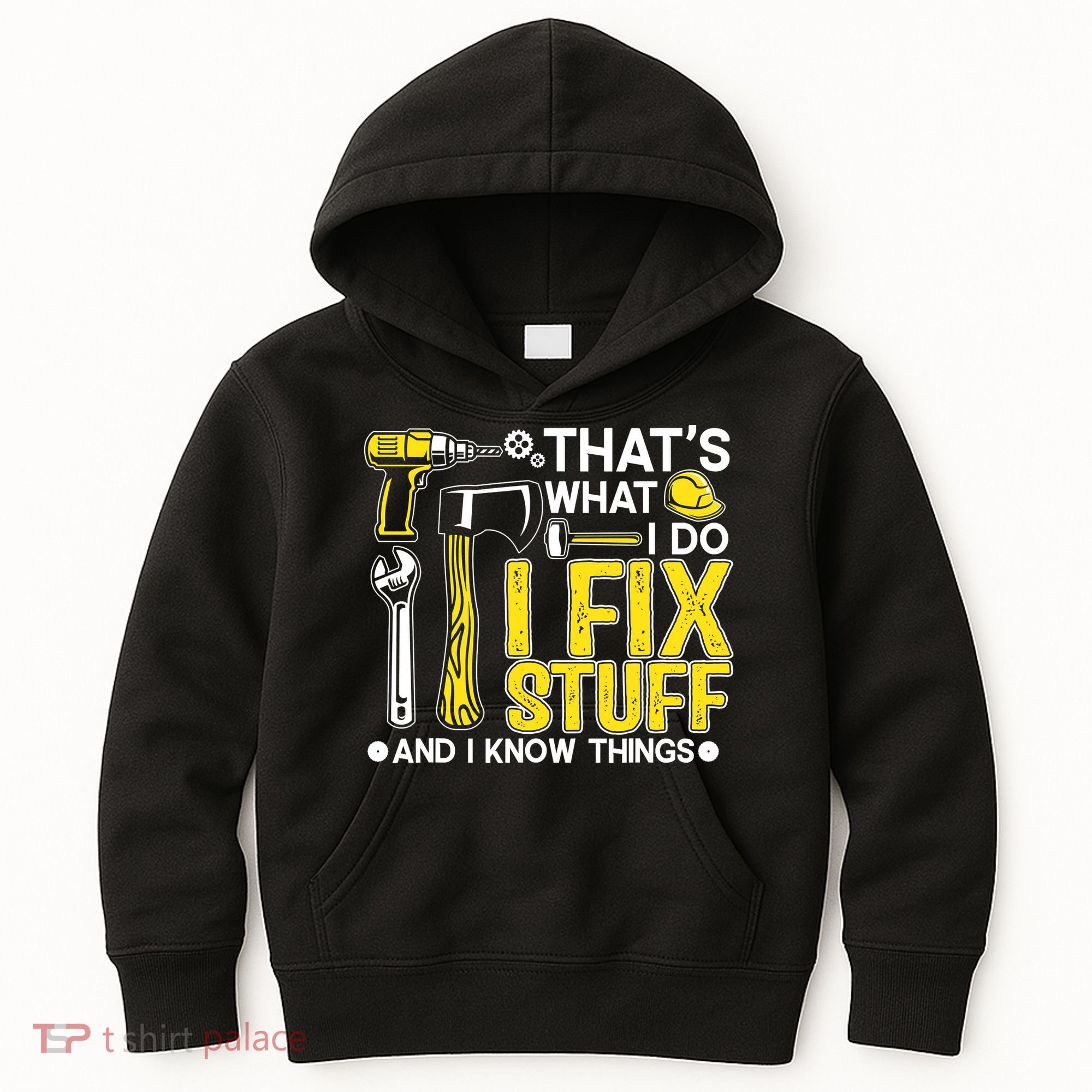 That's What I Do I Fix Stuff And I Know Things Funny Saying Kids Hoodie