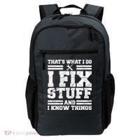 That's What I Do I Fix Stuff And I Know Things Funny Backpack thumb 0
