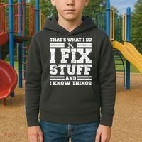 That's What I Do I Fix Stuff And I Know Things Funny Kids Hoodie thumb 2