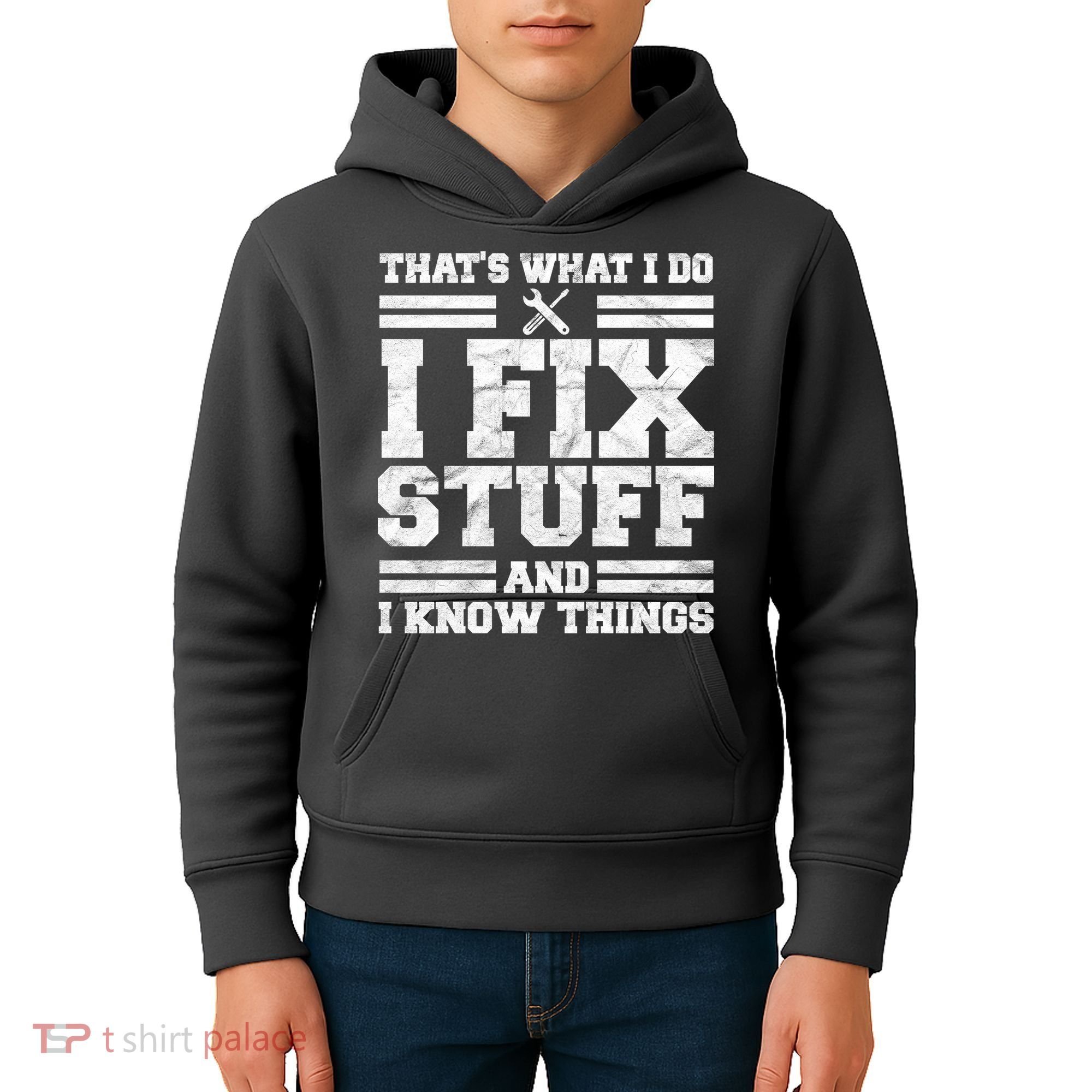 That's What I Do I Fix Stuff And I Know Things Funny Kids Hoodie