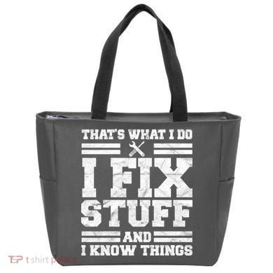 That's What I Do I Fix Stuff And I Know Things Funny Tote Bag