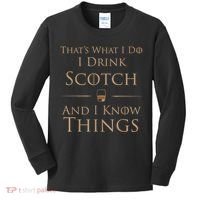 That’s What I Do I Drink Scotch And I Know Things Kids Long Sleeve Shirt thumb 0