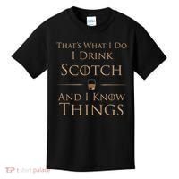 That’s What I Do I Drink Scotch And I Know Things Kids T-Shirt thumb 0