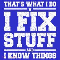 That's What I Do I Fix Stuff And I Know Things Funny Saying Great Gift Women's Long Sleeve Shirt thumb 2