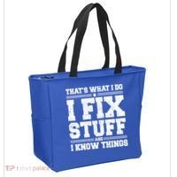That's What I Do I Fix Stuff And I Know Things Funny Saying Great Gift Tote Bag thumb 2