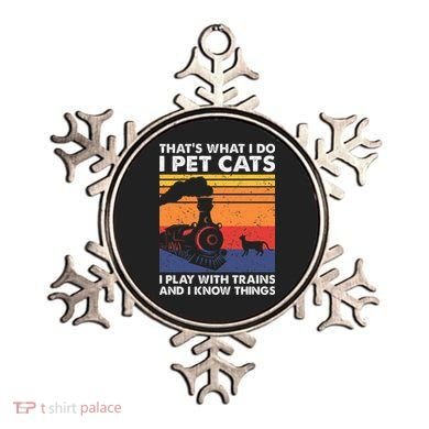 ThatS What I Do I Pet Cats I Play With Trains Model Train Ornament