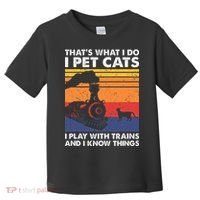 ThatS What I Do I Pet Cats I Play With Trains Model Train Toddler T-Shirt thumb 0