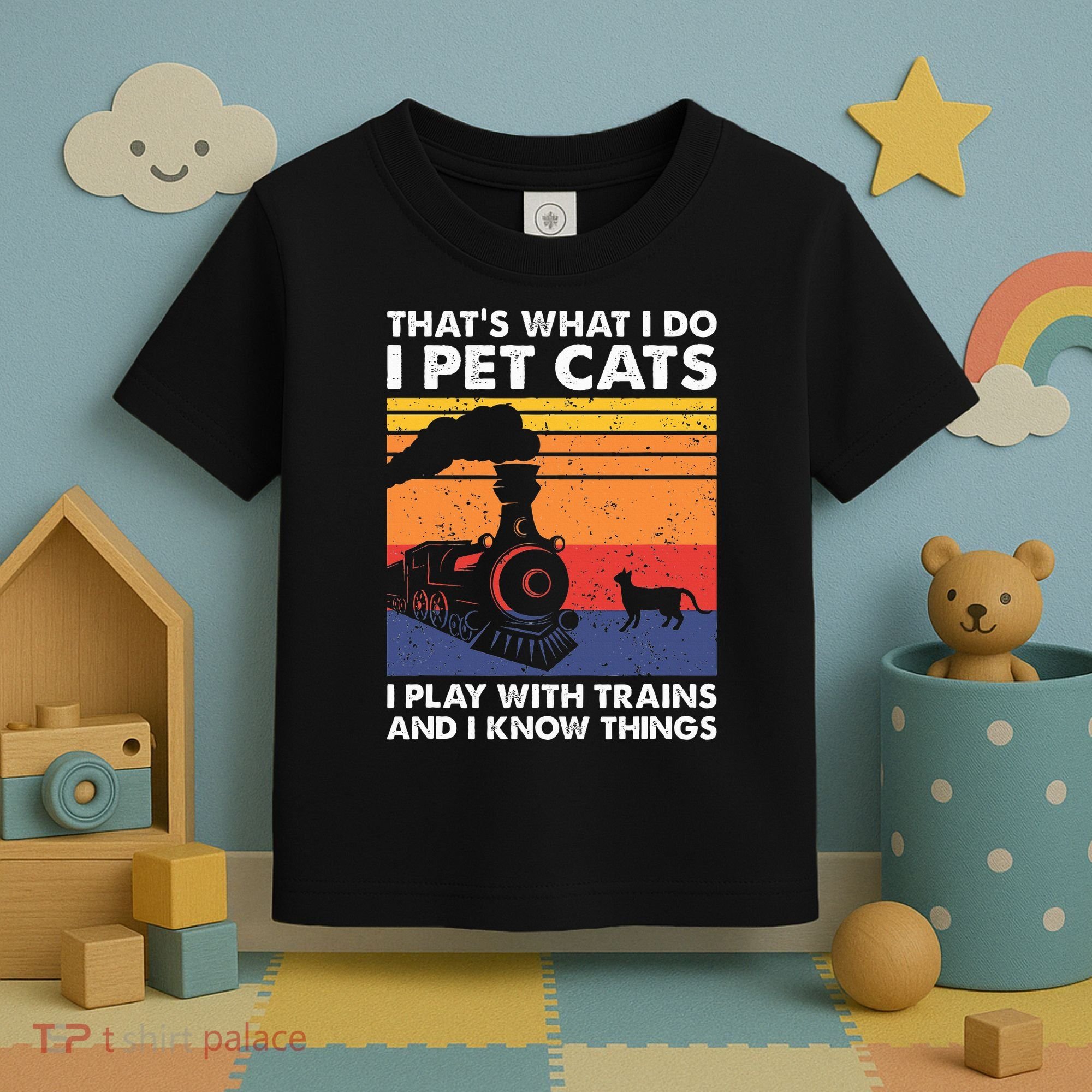 ThatS What I Do I Pet Cats I Play With Trains Model Train Toddler T-Shirt