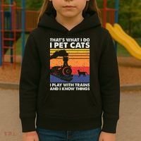 ThatS What I Do I Pet Cats I Play With Trains Model Train Kids Hoodie thumb 3
