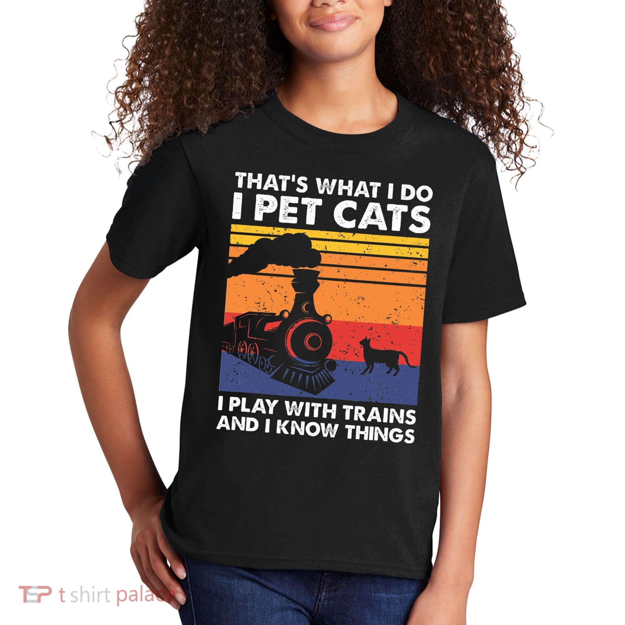 ThatS What I Do I Pet Cats I Play With Trains Model Train Kids T-Shirt