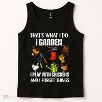 Thats What I Do I Garden I Play With Chickens Forget Things Tank Top thumb 2
