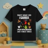 Thats What I Do I Garden I Play With Chickens Forget Things Toddler T-Shirt thumb 3
