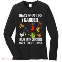 Thats What I Do I Garden I Play With Chickens Forget Things Women's Long Sleeve Shirt thumb 0