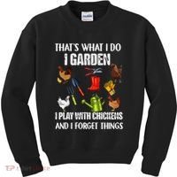 Thats What I Do I Garden I Play With Chickens Forget Things Kids Sweatshirt thumb 0