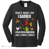 Thats What I Do I Garden I Play With Chickens Forget Things Kids Long Sleeve Shirt thumb 0