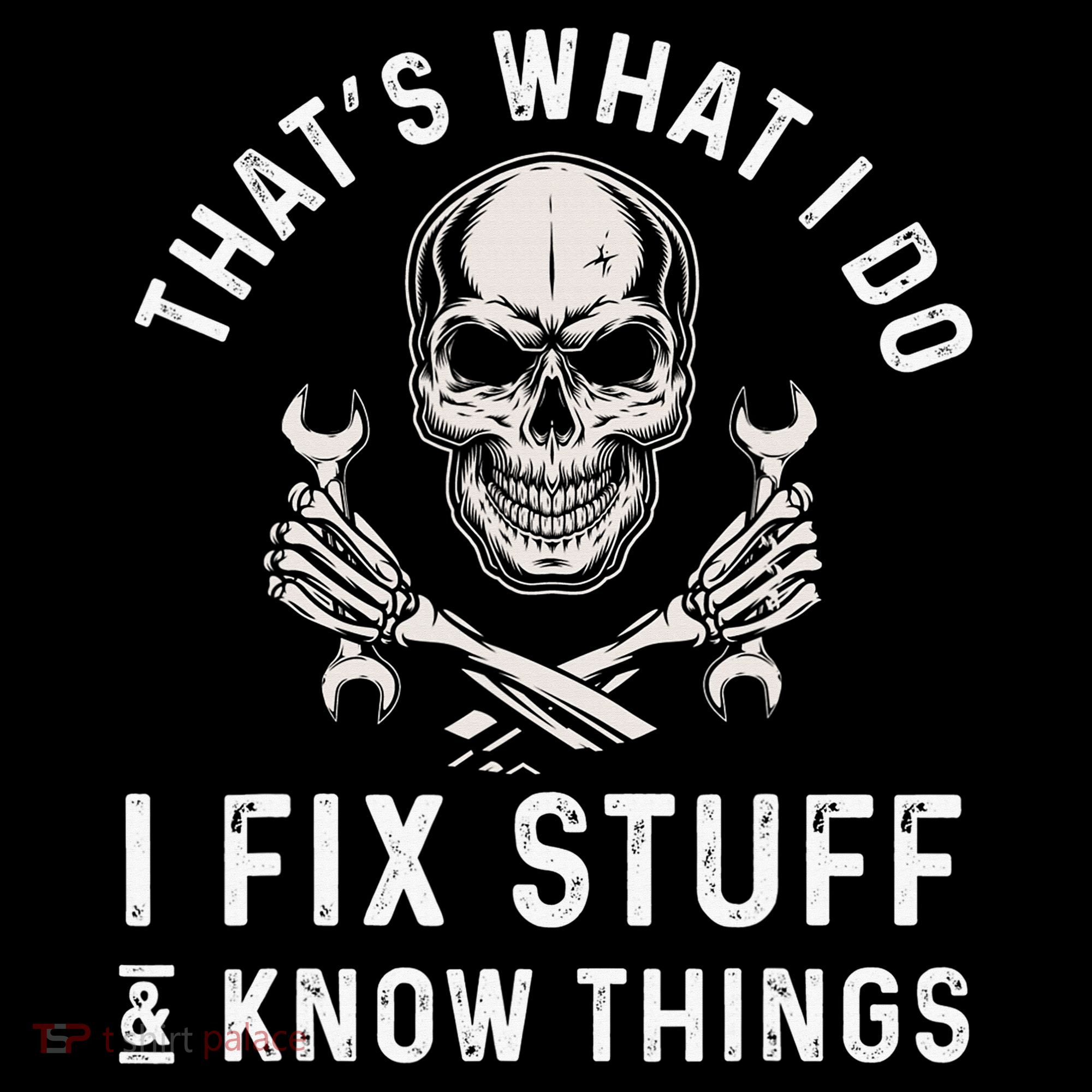 That's What I Do I Fix Stuff and I Know Things Mechanic Women's Tank Top