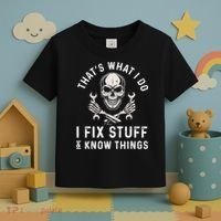 That's What I Do I Fix Stuff and I Know Things Mechanic Toddler T-Shirt thumb 3