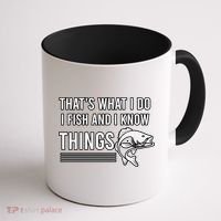 That's What I Do I Fish And I Know Things, Gift For Fish Lovers Coffee Mug thumb 1