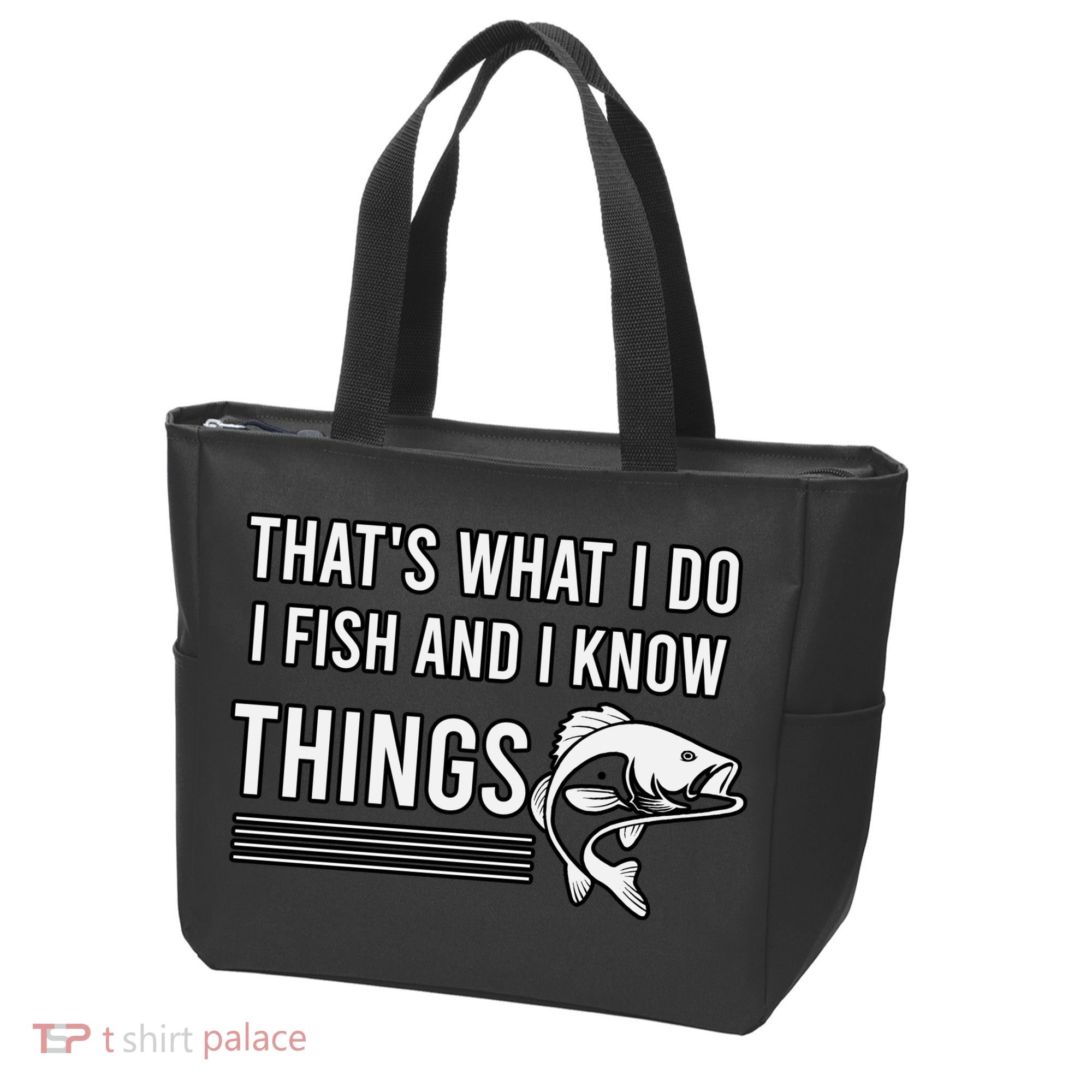 That's What I Do I Fish And I Know Things, Gift For Fish Lovers Tote Bag