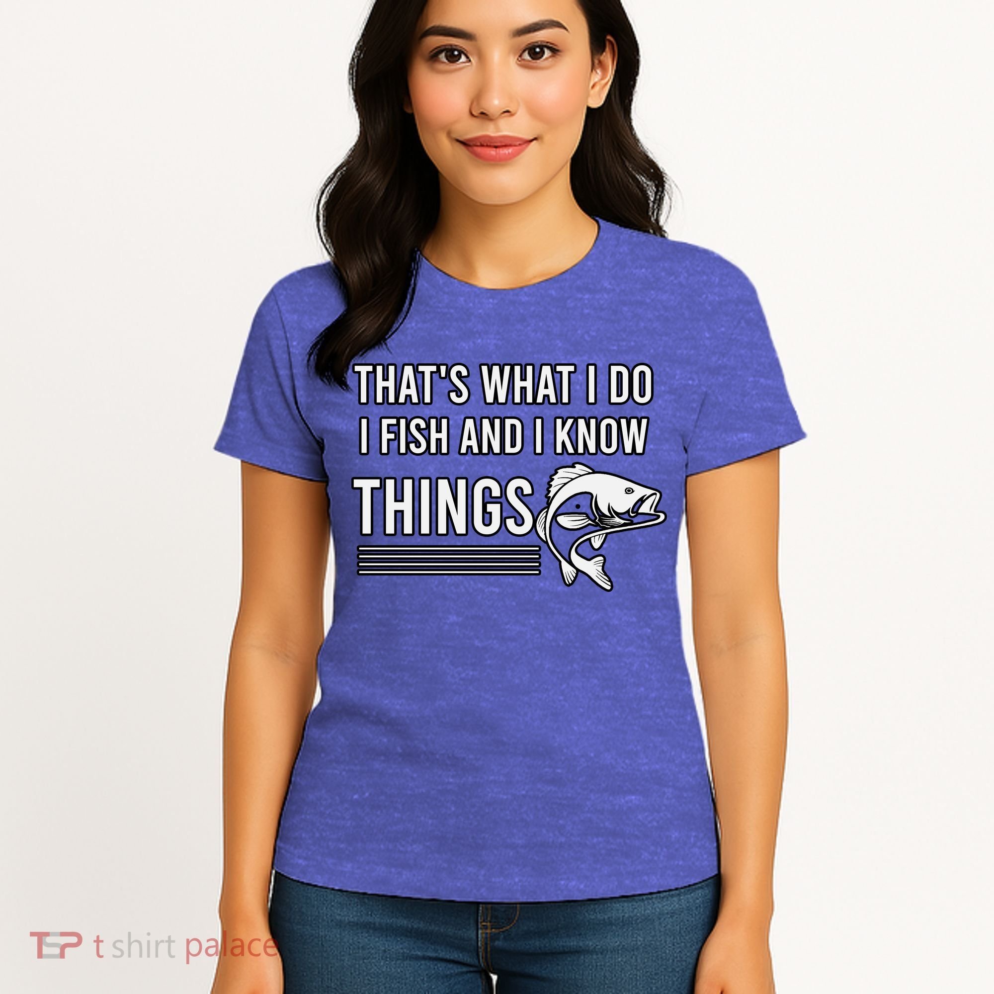 That's What I Do I Fish And I Know Things, Gift For Fish Lovers Women's T-Shirt