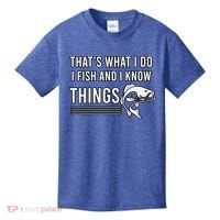That's What I Do I Fish And I Know Things, Gift For Fish Lovers Kids T-Shirt thumb 0