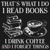 ThatS What I Do I Read Books I Drink Coffee I Forget Things Apron thumb 3