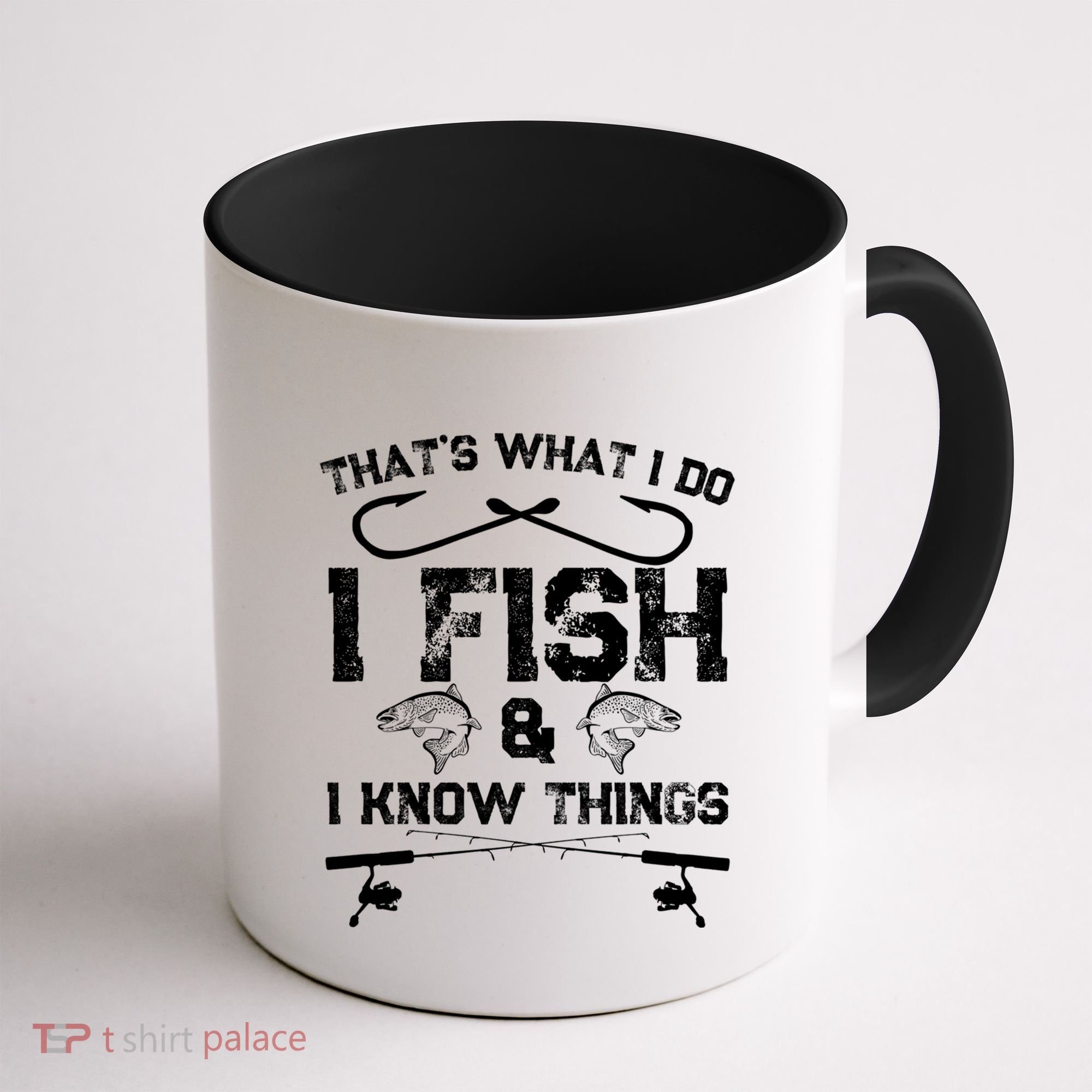 ThatS What I Do I Fish And I Know Things Fishing Gift Coffee Mug