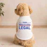 Think While It's Still Legal Doggie Tank thumb 2