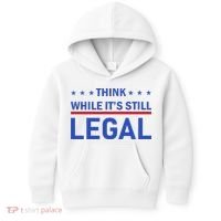 Think While It's Still Legal Kids Hoodie thumb 0