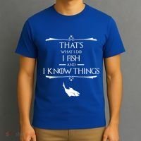 ThatS What I Do I Fish And I Know Things Funny Fishing Cute Gift T-Shirt thumb 3