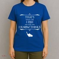 ThatS What I Do I Fish And I Know Things Funny Fishing Cute Gift T-Shirt thumb 4