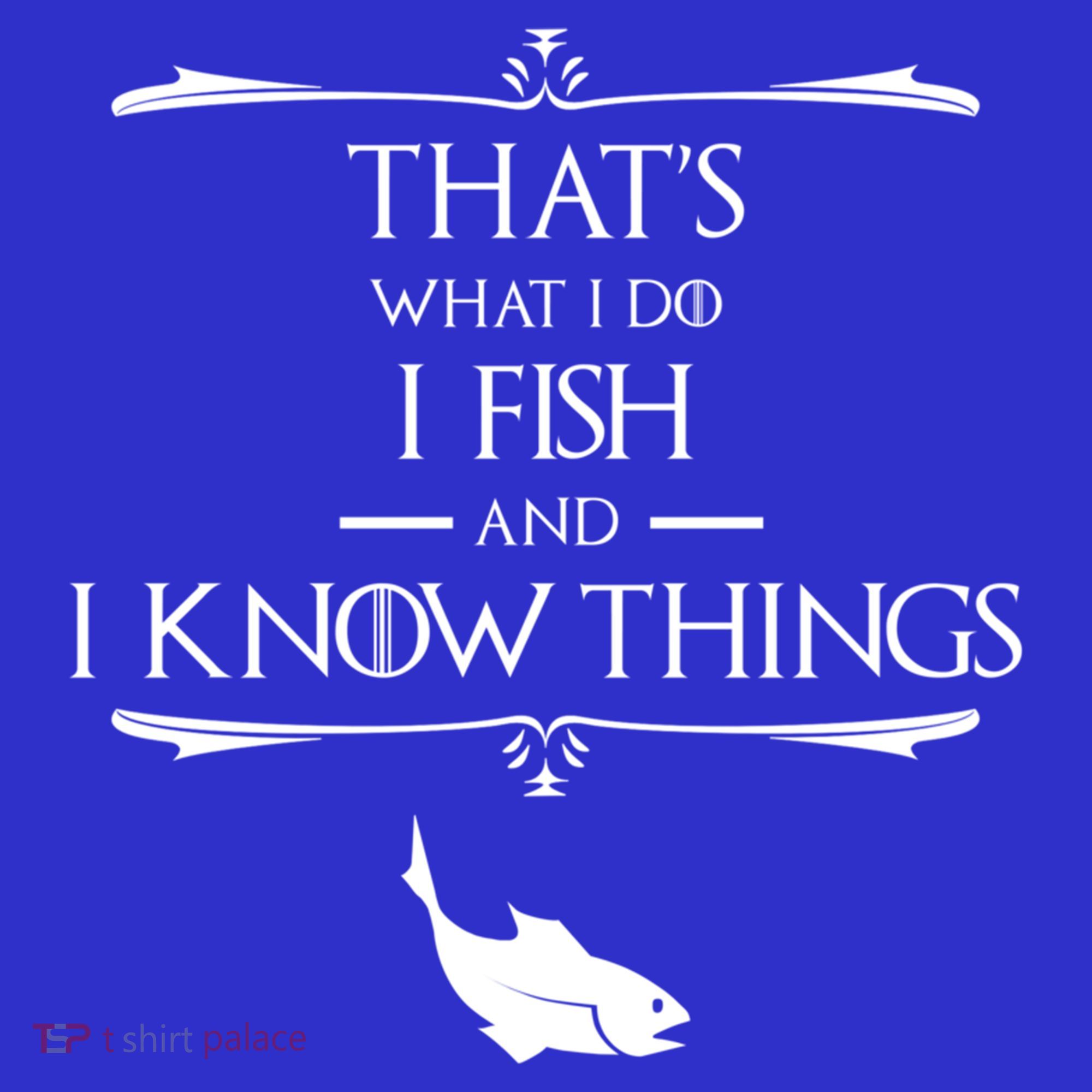 ThatS What I Do I Fish And I Know Things Funny Fishing Cute Gift Mousepad