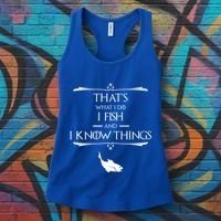 ThatS What I Do I Fish And I Know Things Funny Fishing Cute Gift Women's Tank Top thumb 3