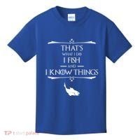 ThatS What I Do I Fish And I Know Things Funny Fishing Cute Gift Kids T-Shirt thumb 0