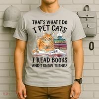 That's What I Do I Pet Cats I Read Books And I Know Things T-Shirt thumb 6