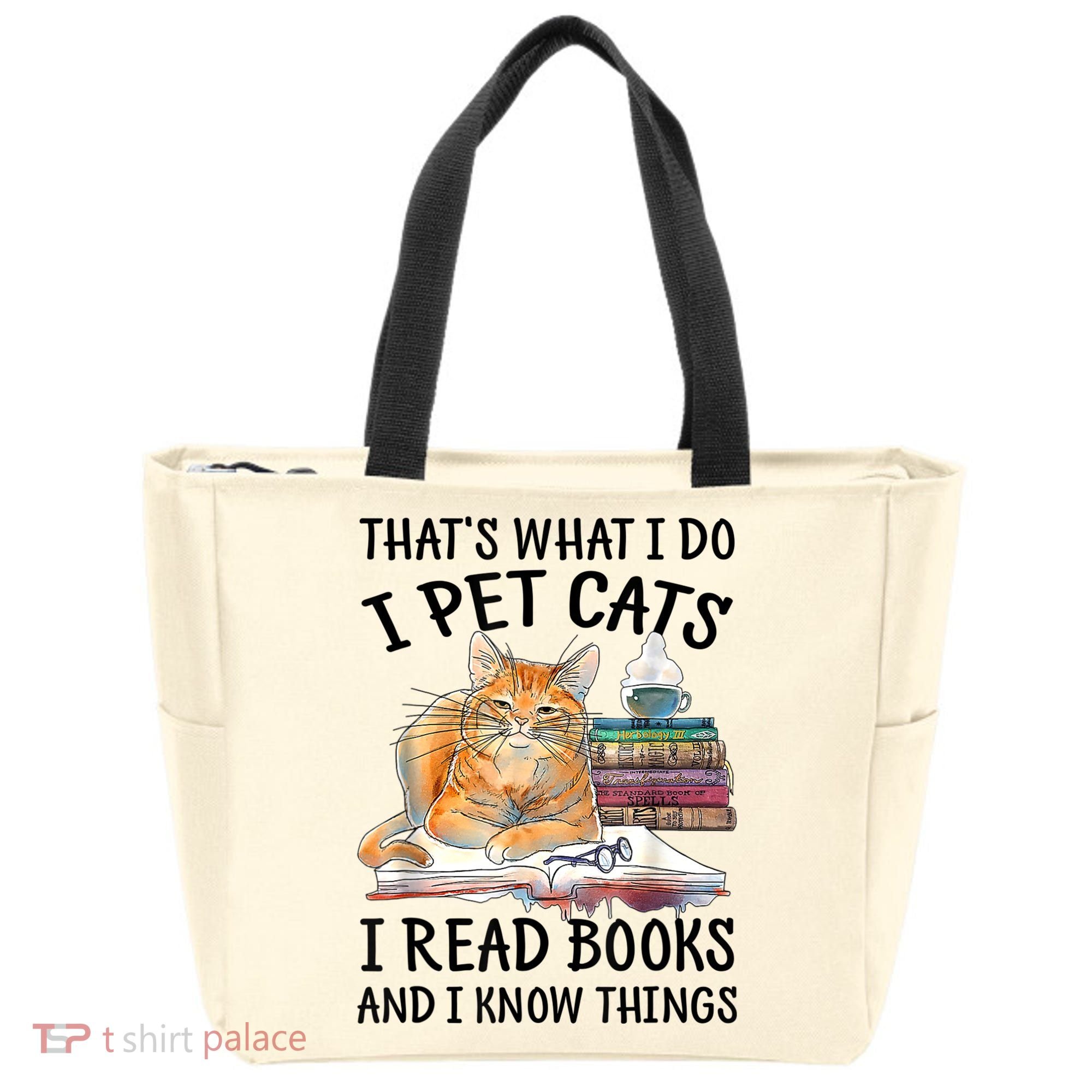 That's What I Do I Pet Cats I Read Books And I Know Things Tote Bag